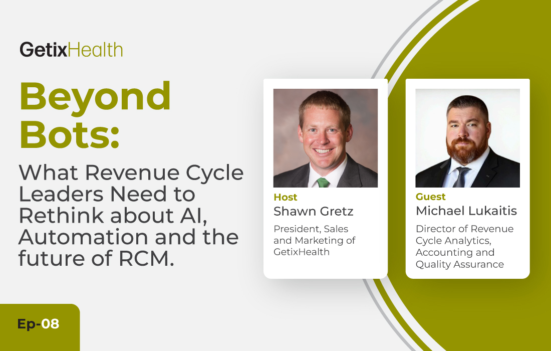 Beyond Bots: What Rev Cycle Leaders Need to Rethink About AI